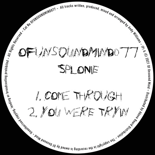 splonie - Come Through - You Were Tryin [OFUNSOUNDMIND077]